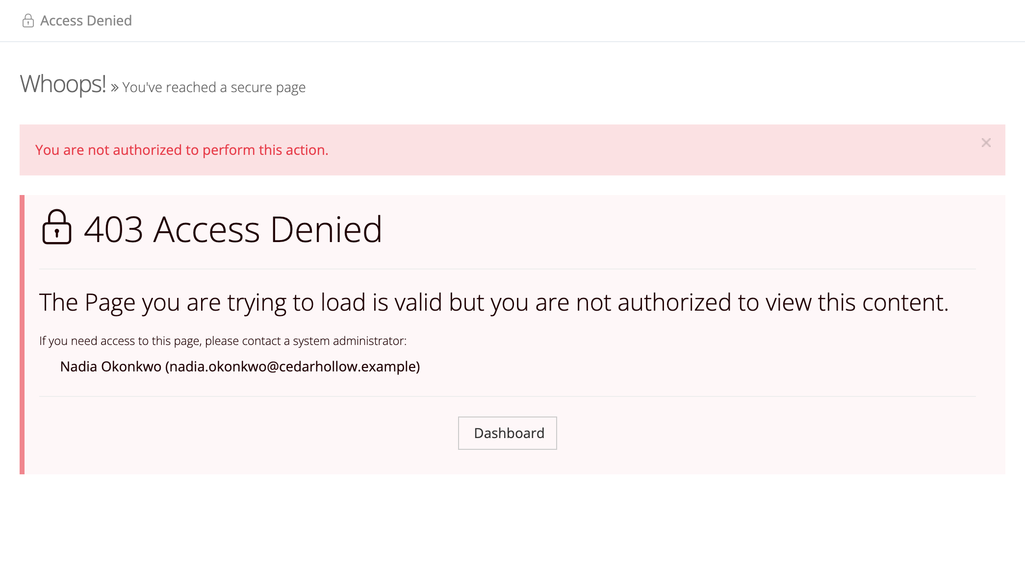 The Access Denied page: the message "You are not authorized to perform this action.", the heading 403 Access Denied, the line "The Page you are trying to load is valid but you are not authorized to view this content.", system administrator Nadia Okonkwo with her email, and a Dashboard button