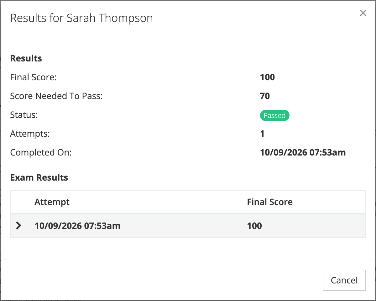 The Results for Sarah Thompson window showing a final score of 100, a score needed to pass of 70, status Passed, one attempt, the completion date, and the attempt in the Exam Results table