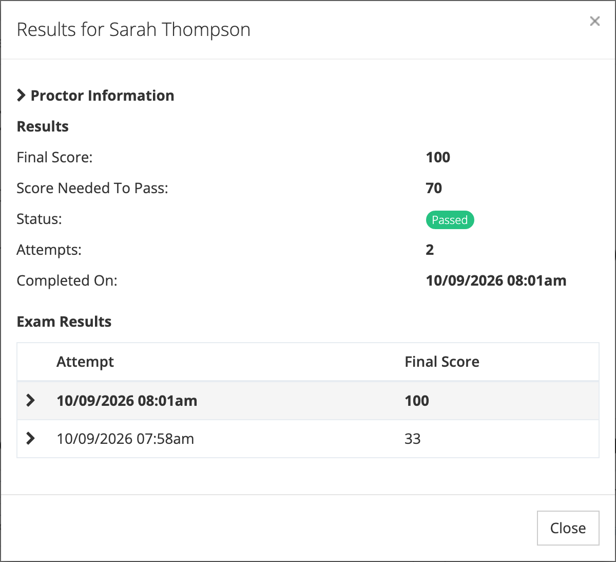 The Results for Sarah Thompson box with Proctor Information, Final Score 100, Score Needed To Pass 70, Status Passed, Attempts 2, Completed On 10/09/2026 08, and an Exam Results table listing two attempts scored 100 and 33