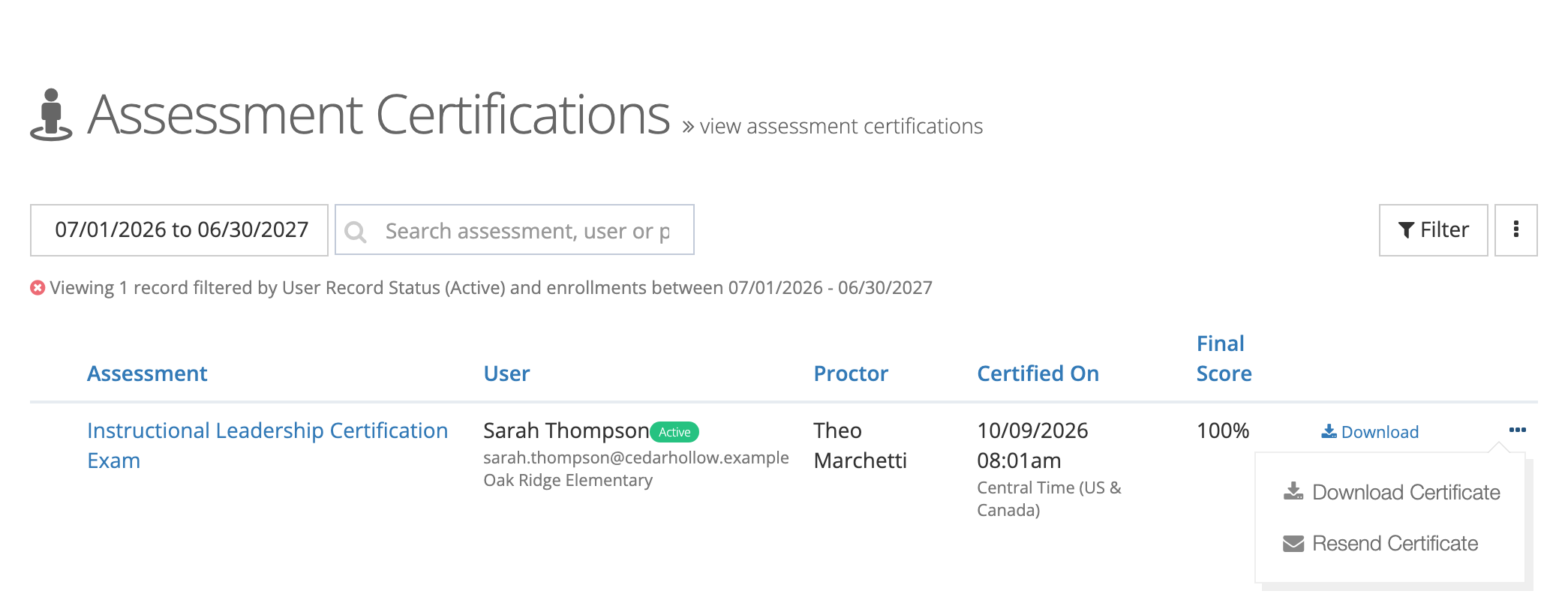 The Assessment Certifications page with a date filter, the Search assessment, user or proctor box, Filter and more-actions buttons, and one row for Sarah Thompson's Instructional Leadership Certification Exam proctored by Theo Marchetti with a final score of 100%, its row menu open to Download Certificate and Resend Certificate